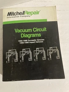 Mitchell Repair Vacuum Circuit Diagrams 1990-1999 Domestic 90-98 Import Vehicles - Picture 1 of 7