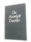 The Moonlight Traveller (Philip Van Doren Stern (Ed.) - 1949) (ID:28255)