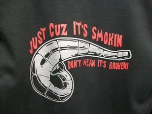 Divertido 2 tiempos Just Cuz It's Smokin Don't Mean It's Broken Negro Cuello Redondo 3XL - Imagen 1 de 6