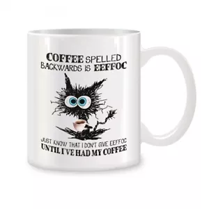 11oz Funny Sarcastic Coffee Spelled Backwards Coffee Mug Tea Cup Cat Lovers Gift - Picture 1 of 5