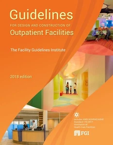 FGI 2018 Guidelines for Design and Construction of Outpatient Facilities - Picture 1 of 1