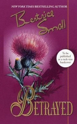 Betrayed by Bertrice Small - Image 1 of 1