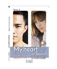 My heart in Seoul - tome 3, Tavityan, David