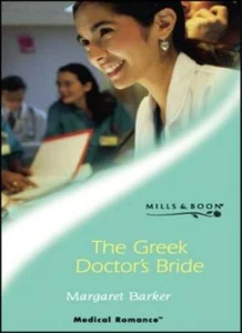 The Greek Doctor's Bride (Medical Romance S.) By Margaret Barker - Picture 1 of 1