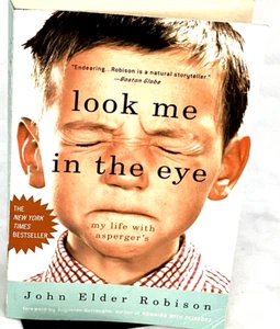 Look Me in the Eye: My Life with As..., Robison, John E - Picture 1 of 7