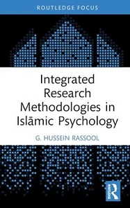 Integrated Research Methodologies in Islamic Psycholog... by Rassool, G. Hussein - Foto 1 di 1