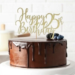 Happy 25th Birthday Cake Topper Party Decorations Anniversary 1st 21 30 40 50 60 - Picture 1 of 4