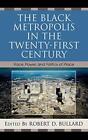 The Black Metropolis in the Twenty-First Centur, Bullard, Blackwell, Blakely+-