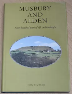 MUSBURY AND ALDEN LOCAL HISTORY Lancashire Helmshore Deer Park People Industry - Imagen 1 de 1