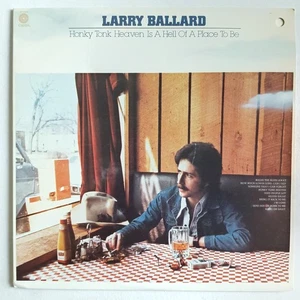 Larry Ballard Honky Tonk Heaven Is A Hell Of A Place To Be Vinyl LP Record Album - Picture 1 of 6
