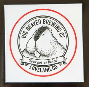 Big Beaver Brewing Company Sticker decal craft Beer Brewery Loveland Colorado CO