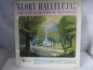 Carl Story and the rambling mountaineers Glory Hallelujah vinyl album "NEW" - Picture 1 of 2