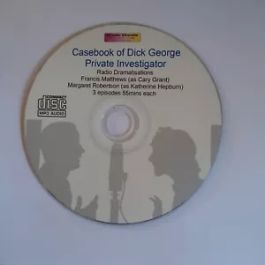 Casebook of DICK GEORGE Private Eye.- Detective OLD Time RADIO series Mp3 CD - Imagen 1 de 1