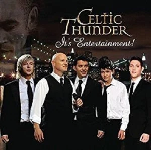 CELTIC THUNDER - It's Entertainment (2010 CD) **NEW** - Picture 1 of 1