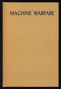 1943 Machine Warfare Industrial War Tactics Weapons Steam Power WWI WWII Tech - Picture 1 of 1