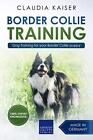 Border Collie Training: Dog Training for your Border Collie puppy