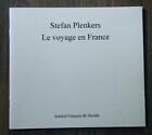 Stefan Plenkers Le voyage en France Die Frankreich-Reise Kunst Dresden 1994