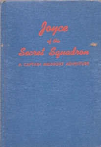 JOYCE SECRET SQUADRON CAPTAIN MIDNIGHT ADVENTURE By RR WINTERBOTHAM Whitman HC - Imagen 1 de 3