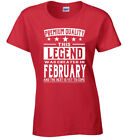 Ladies Birthday T Shirt Legend February 40Th 60Th Present March July October