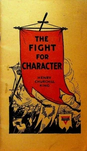 The Fight for Character by Henry Churchill King 1918 YMCA Booklet - Picture 1 of 3