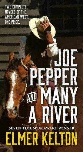 Joe Pepper and Many a River: Two Complete Novels of the American West by - Image 1 of 1