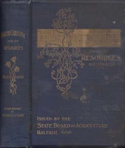 North Carolina and Its Resources / 1st Edition 1896 Industry - Bild 1 von 1