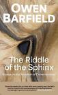 The Riddle of the Sphinx: Essays on the Evolution of Consciousness by Owen Barfi