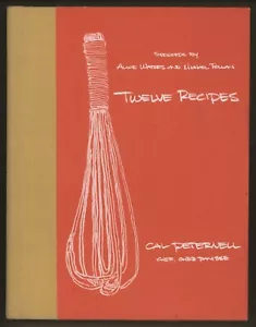 TWELVE RECIPES Cookbook Chez Panisse Cal Peternell - Picture 1 of 4