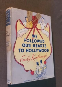 We Followed our Hearts to Hollywood by Emily Kimbrough (1943, HARDCOVER w/DJ) - Bild 1 von 10