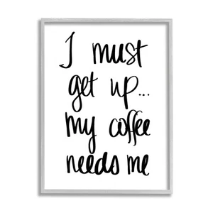 Stupell I Must Get Up Coffee Humor Hand Typography Framed Black 24 x 30 - Picture 1 of 5