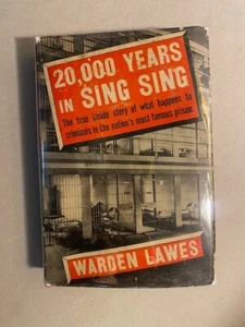 '20,000 Years in Sing Sing' AMERICA, PRISON, CRIME PUNISHMENT PENAL WARDEN Lawes - Picture 1 of 6