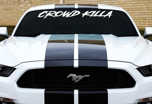 Crowd Killa Windshield Decal - Fits Ford Mustang gt 5.0 shelby - Picture 1 of 1