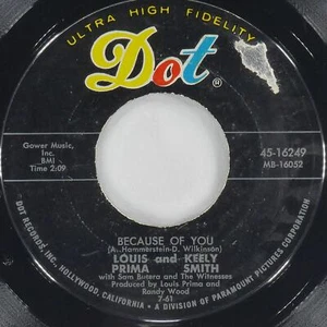 LOUIS PRIMA AND KEELY SMITH WITH SAM BUTERA Because Of You DOT 45-16249 VG+ 45 - Picture 1 of 4