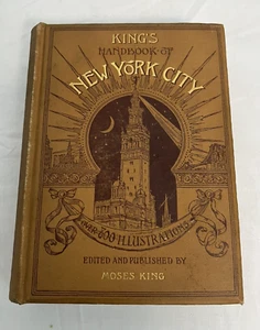 King's Handbook of New York City 1892 First Edition 800+ photos of old NYC - Picture 1 of 10