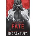 Fighting Fate (Fighting) - Paperback NEW Salsbury, Jb 01/04/2016