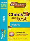 Check and Test Maths (GCSE Bitesize Revision) By Rob Kearsley Bullen