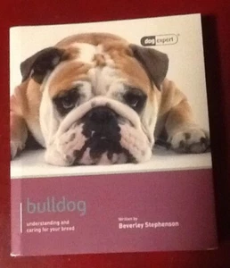 Bulldog: Dog Expert by Beverley Stephenson - Bild 1 von 3