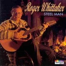 Steel Man von Roger Whittaker | CD | Zustand gut - Bild 1 von 2