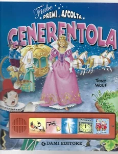 TONY WOLF - Premi e Ascolta - CENERENTOLA - DAMI 2010 - Foto 1 di 1