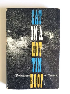 CAT ON A HOT TIN ROOF - TENNESSEEE WILLIAMS - 1955 - 1ST ED- 2ND PRINT - HCDJ - Picture 1 of 15