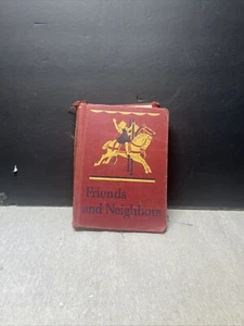 FRIENDS AND NEIGHBORS 1946-47 Reader Vintage Book Scott Foresman and Company - Picture 1 of 5