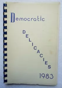 DEMOCRATIC DELICACIES 1983 SPIRAL COOKBOOK TOWN OF DANBURY CT - Picture 1 of 4