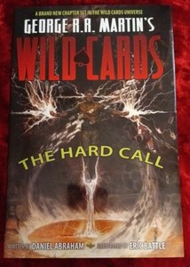 George RR Martin's WILD CARDS "The Hard Call"  ***Hardcover Comic***