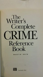 The Writer's Complete Crime Reference Book by Martin Roth (1990, Hardcover) - Picture 1 of 7