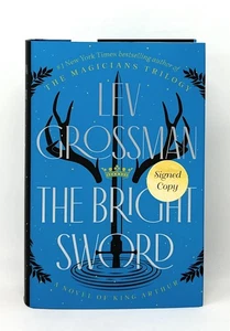 Lev Grossman / Bright Sword A Novel of King Arthur SIGNED FIRST EDITION 2024 - Imagen 1 de 3
