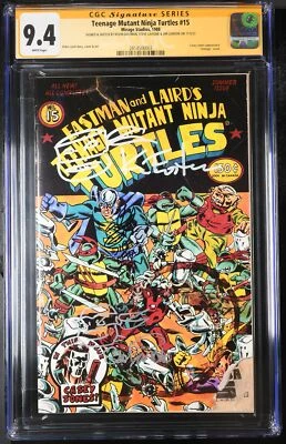 Teenage Mutant Ninja Turtles 15 1988 CGC SS 9.4 3X Eastman Lawson Lavigne CJ App - Image 1 of 2