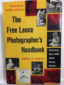 Free Lance Photographer's Handbook Pictures That Sell Vintage Book 1969 Deckoff - Bild 1 von 12