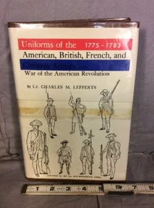 UNIFORMS OF THE 1775-1783 AMERICAN BRITISH FRENCH AND GERMAN ARMIES - Picture 1 of 11