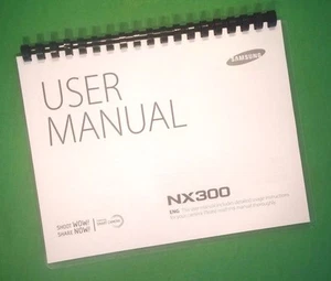 Owners Manual for Samsung NX300 Camera 203 Pages W/Clear Covers! - Picture 1 of 1