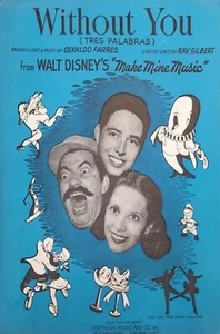 Without You From Walt Disney's Make Mine Music Piano Song Lyrics Sheet Music d6 - Picture 1 of 3